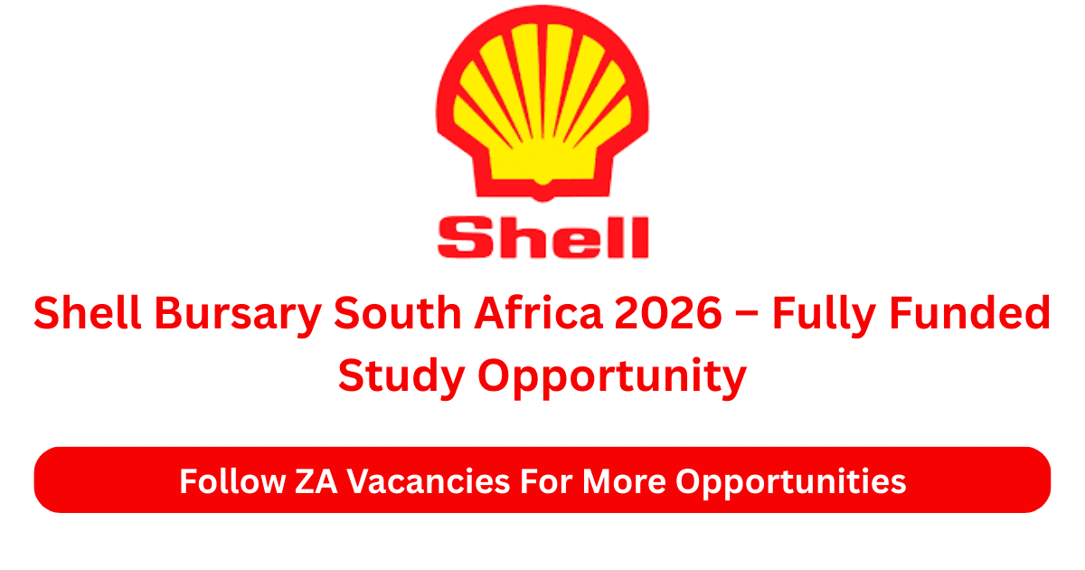 Shell Bursary South Africa 2026 – Fully Funded Study Opportunity