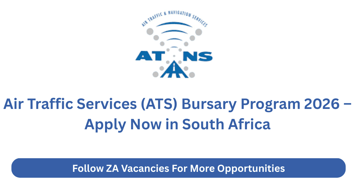 Air Traffic Services (ATS) Bursary Program 2026 – Apply Now in South Africa