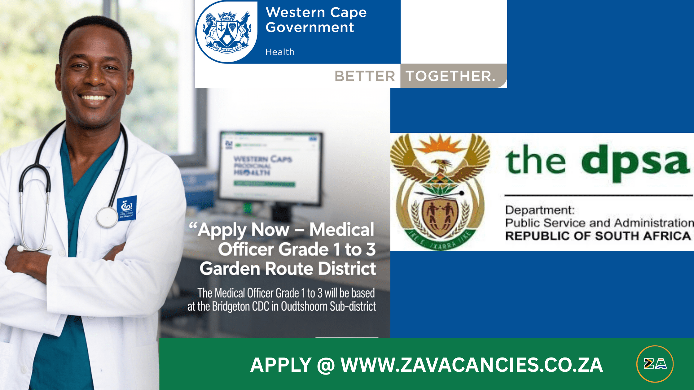 Medical Officer Grade 1 to 3 Garden Route District - confident South African doctor in white coat with stethoscope in clinical environment with Western Cape Health and ZA Vacancies logos