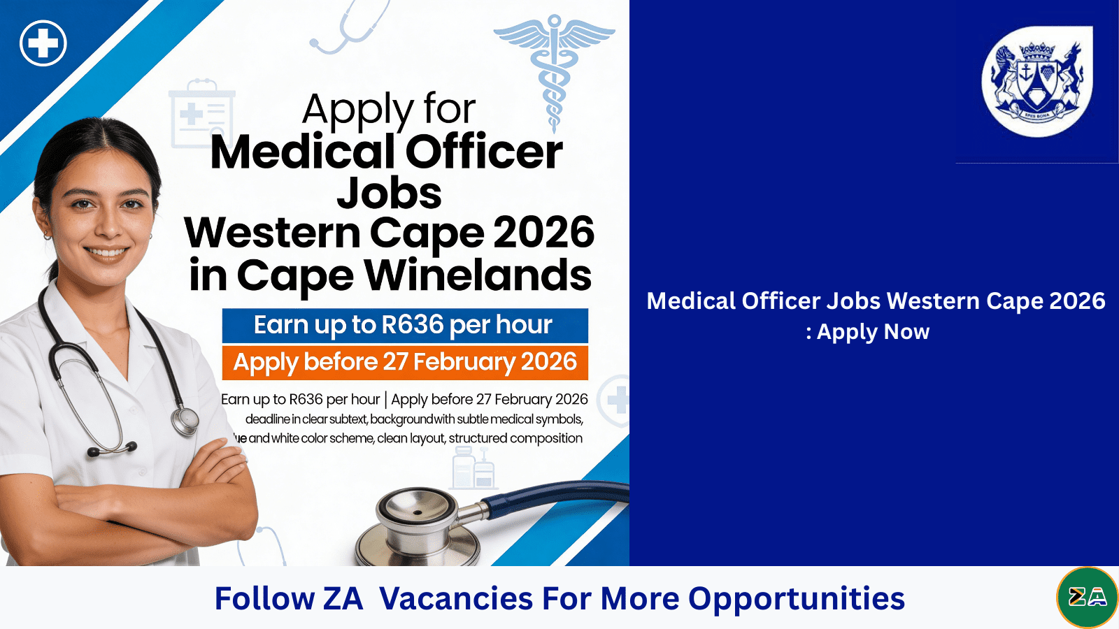 Medical Officer Jobs Western Cape 2026 recruitment banner for Cape Winelands, featuring a doctor with stethoscope and text offering up to R636 per hour and urging applicants to apply before 27 February 2026, branded with ZA Vacancies.