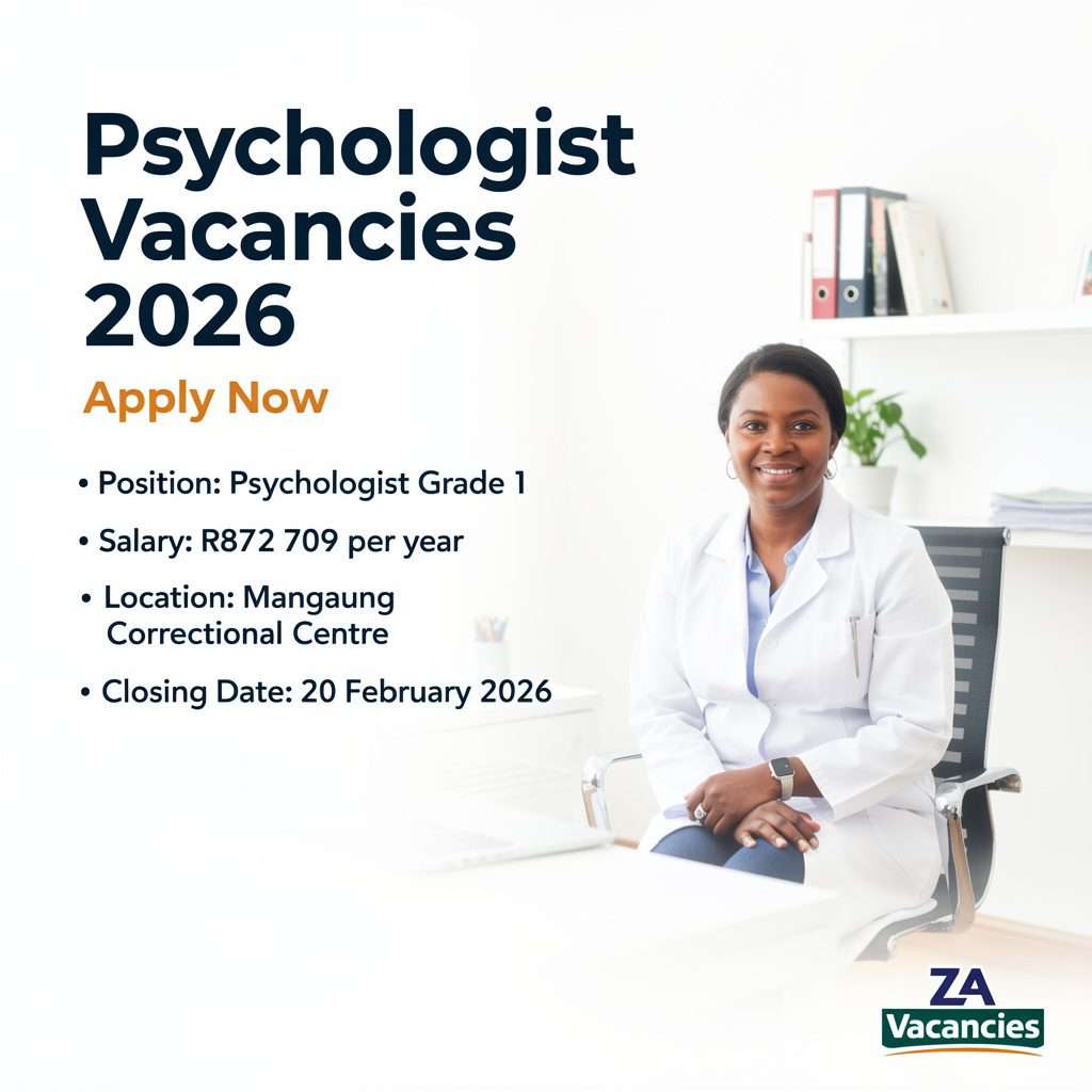 Promotional poster titled “Psychologist Vacancies 2026” with “Apply Now” and bullet points listing: Position—Psychologist Grade 1; Salary—R872 709 per year; Location—Mangaung Correctional Centre; Closing Date—20 February 2026. A blurred photo of a person in a white coat seated in an office appears on the right, with a “ZA Vacancies” logo at the bottom.