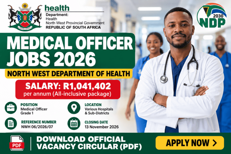 North West Medical Officer Jobs 2026 – Department of Health Grade 1 vacancies offering R1,041,402 per annum, closing 13 November 2026.