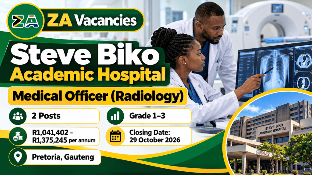 Steve Biko Hospital Medical Officer Jobs 2026 – two Radiology vacancies in Pretoria Gauteng